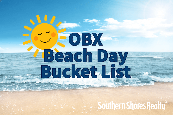 OBX Beach Day Bucket List | Southern Shores Blog